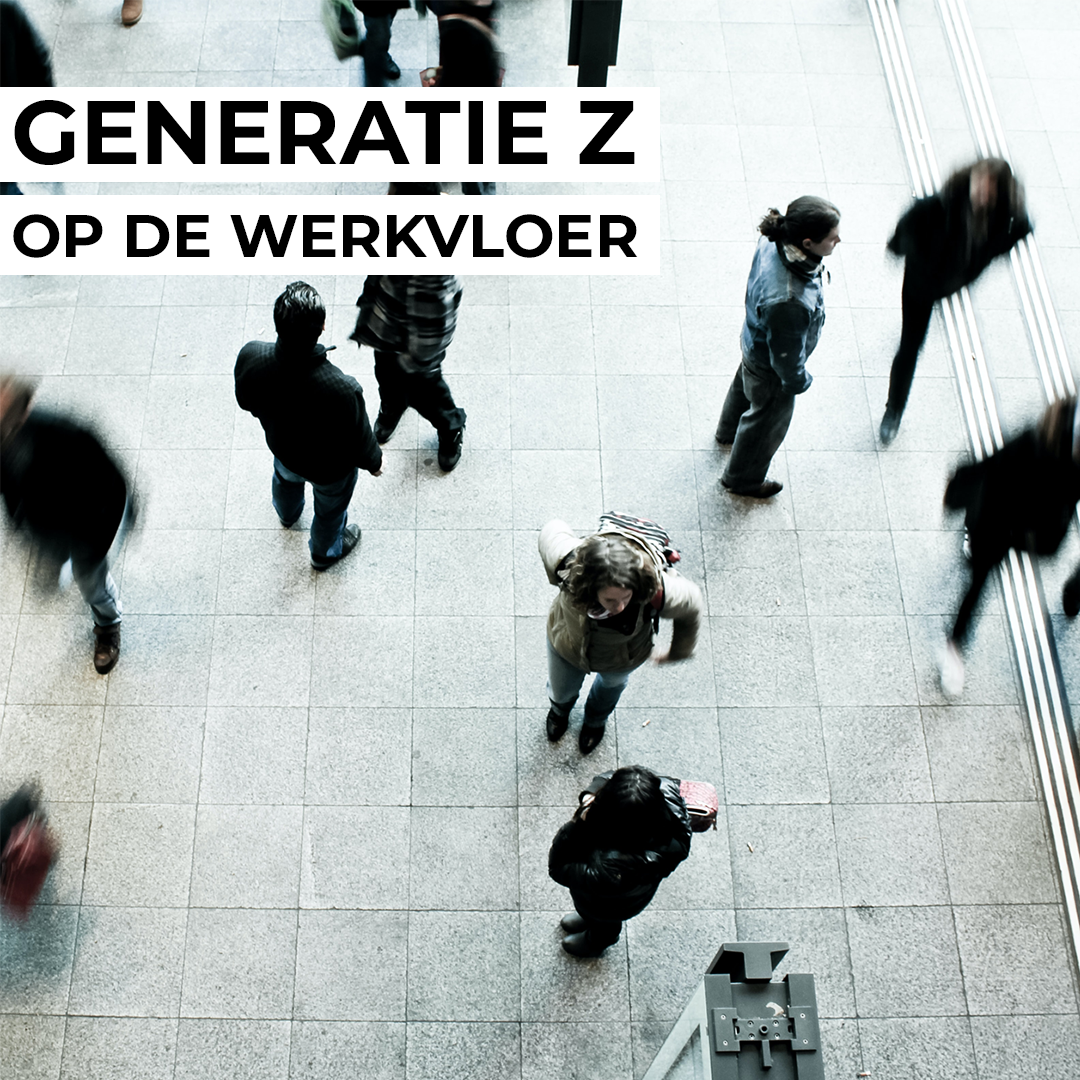 Generatie Z op de werkvloer