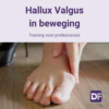 Hallux valgus in beweging