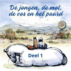 De jongen, de mol, de vos en het paard (deel 1)