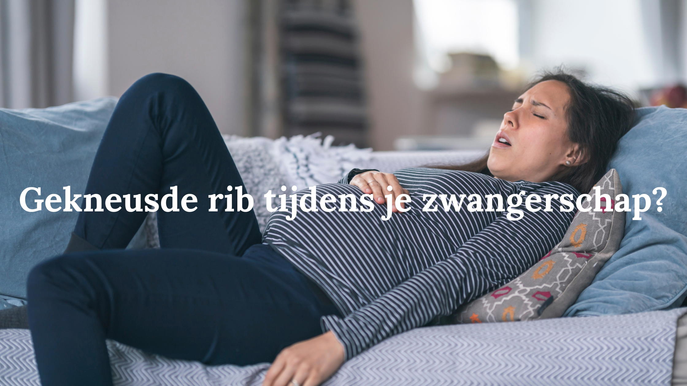 Gekneusde rib zwangerschap