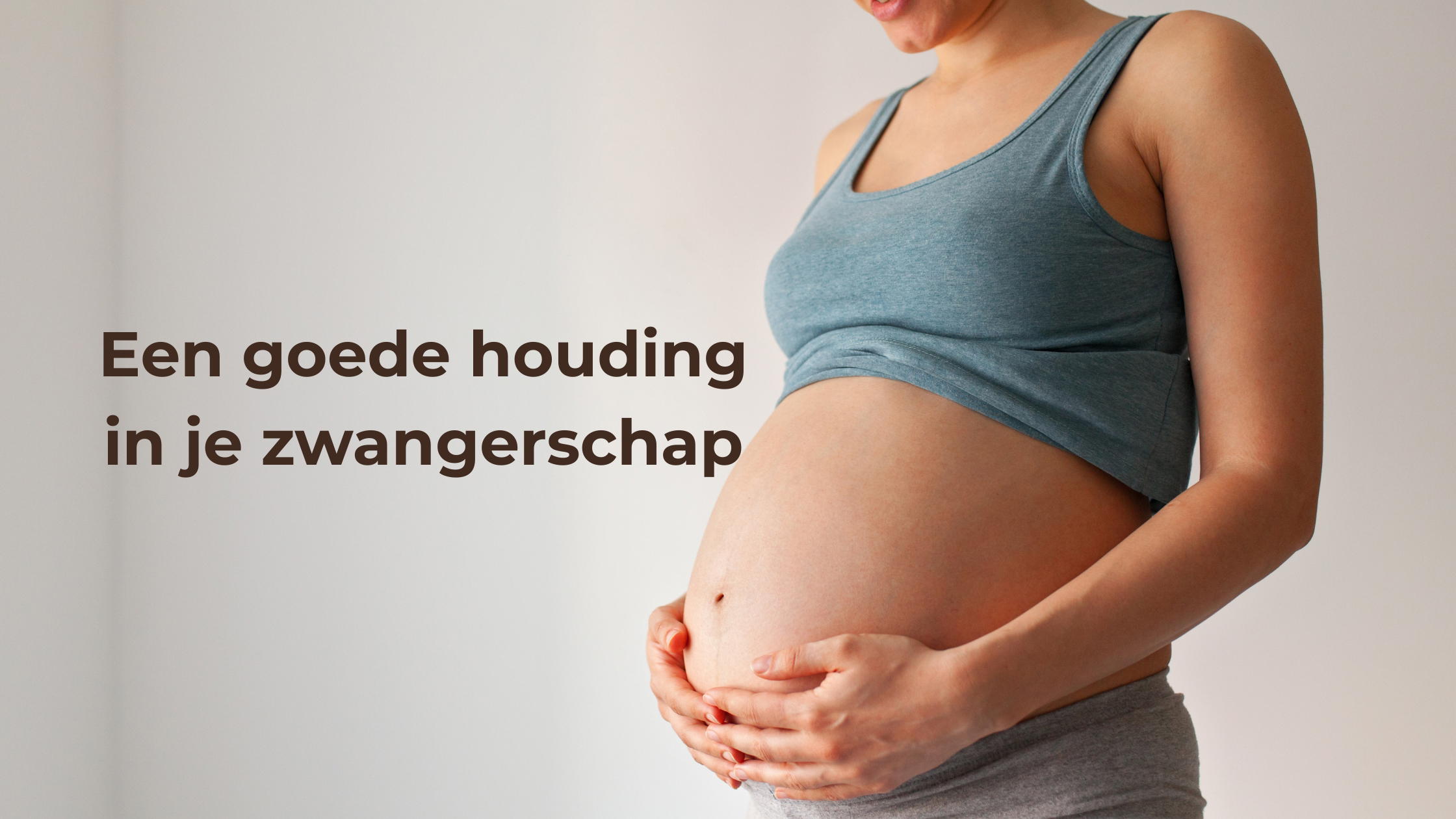 Goede houding zwangerschap