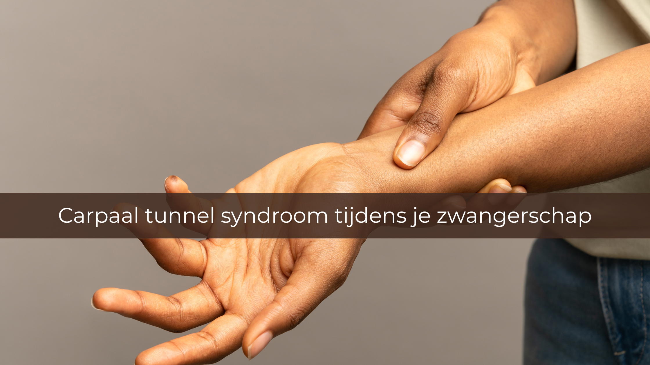 carpaal tunnel zwangerschap