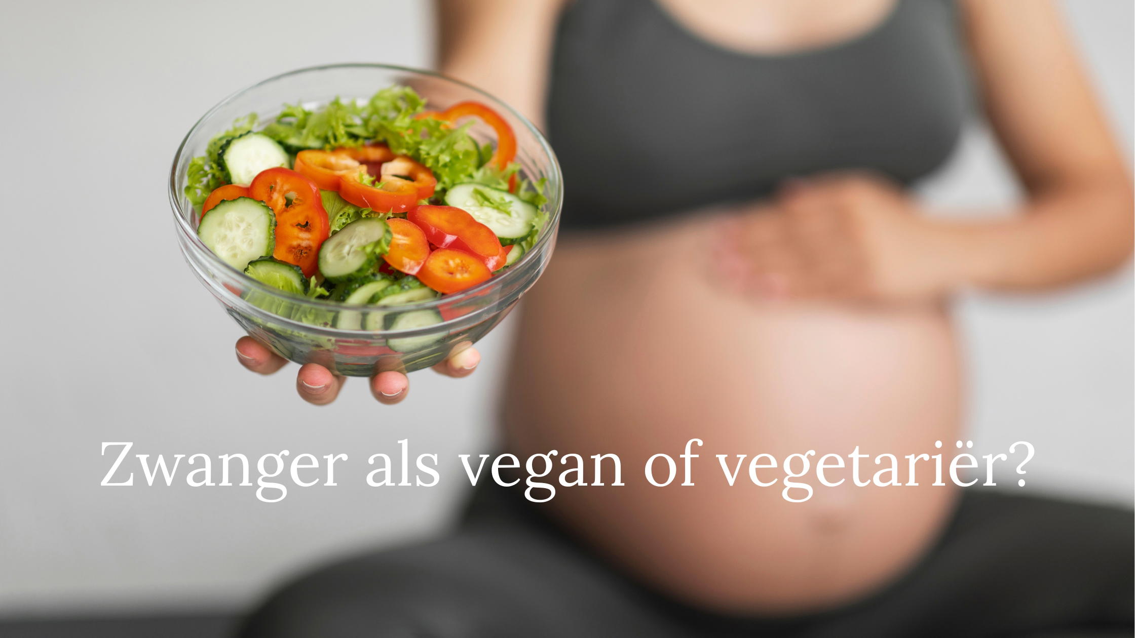 vegan zwanger vegetariër
