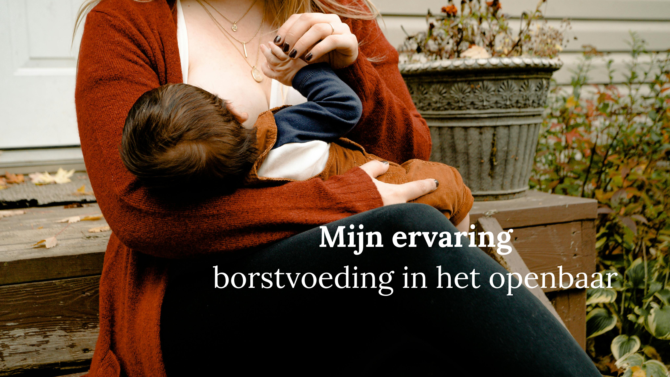 mijn ervaring borstvoeding in het openbaar